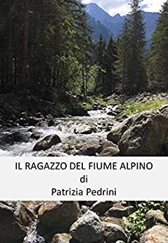 Il ragazzo del fiume alpino