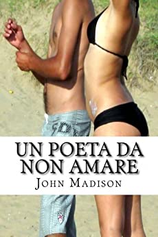 Un poeta da non amare