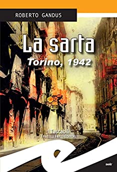 La sarta: Torino, 1942