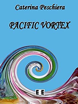 Pacific Vortex (Ragazzi… e Genitori Vol. 4)