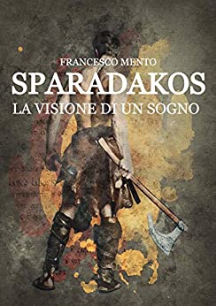 Sparadakos : la visione di un sogno