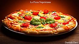 La Pizza Napoletana