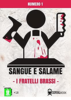 Sangue e Salame, i fratelli Brassi