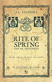 Rite of Spring, the 8th Movement (Ore d’Oblio Vol. 2)