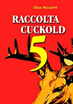 Raccolta cuckold 5