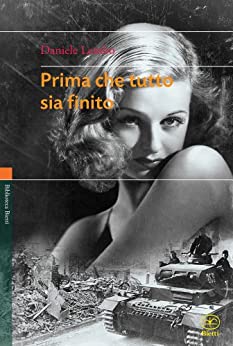 Prima che tutto sia finito (Biblioteca Bietti Vol. 35)