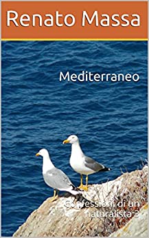 Mediterraneo: Confessioni di un naturalista 3