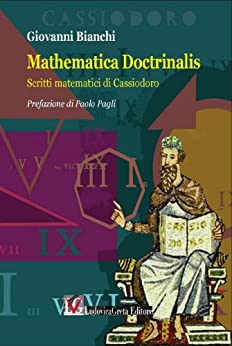 Mathematica Doctrinalis: Scritti matematici di Cassiodoro