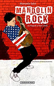 Mandolin Rock: da Napoli a New York (Haveuever Road)