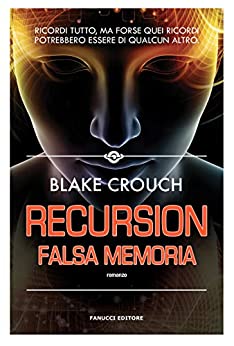 Recursion – Falsa memoria (Fanucci Editore)