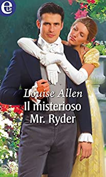 Il misterioso Mr. Ryder (eLit) (The scandalous Ravenhurst Vol. 2)
