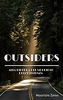 Outsiders: La suspense, l’ironia, la critica sociale, la violenza, l’amore e l’avventura sulle strade della California: sei racconti popolati di personaggi alla ricerca del nocciolo dell’esistenza