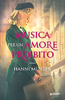 Musica per un amore proibito (Le farfalle del Terzo Reich Vol. 1)