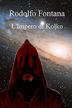 L’impero di Kolko (Il mondo di Kolko Vol. 4)