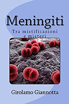 Meningiti: Tra mistificazioni e misteri