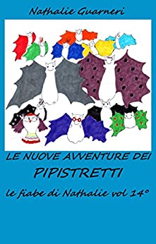 Le nuove avventure dei Pipistretti: Le fiabe di Nathalie vol.14°