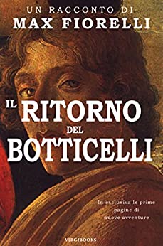 Il ritorno del Botticelli: un surreale caso per Gordon Spada (Le avventure di Gordon Spada)