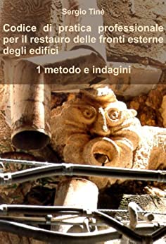 Codice di pratica professionale per il restauro delle fronti esterne degli edifici - 1