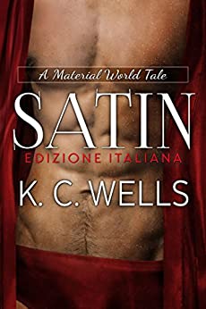 Satin: (Edizione Italiana) (A Material World Vol. 2)