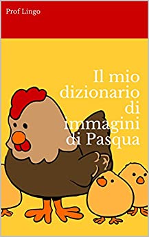 Il mio dizionario di immagini di Pasqua