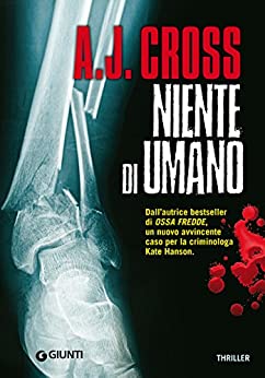 Niente di umano (Dr Kate Hanson Vol. 2)