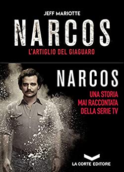 NARCOS: L’artiglio del giaguaro