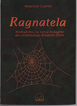 Ragnatela (Le indagini del criminologo Brunello Dotti Vol. 3)