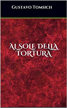 Al sole della tortura