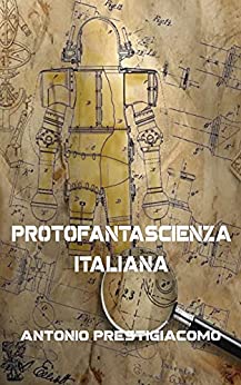 Protofantascienza italiana