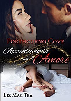 Porthcurno Cove, appuntamento con l’amore