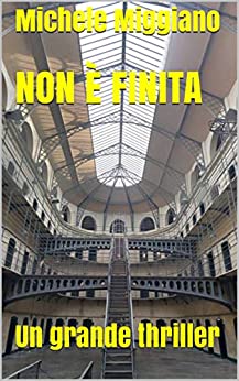 Non è finita: Un grande thriller