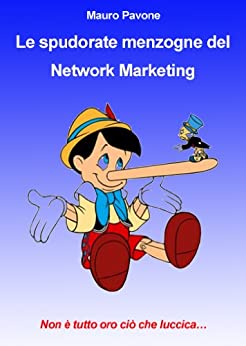 Le spudorate menzogne del Network Marketing