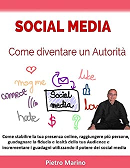 Social Media: Come diventare un’autorità