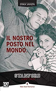 Il nostro posto nel mondo (Stanford Series Vol. 4)