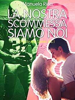 La Nostra Scommessa Siamo Noi 6.1: The Bruins Series #6.1