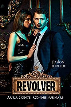 Revolver: Pasìon Rebelde