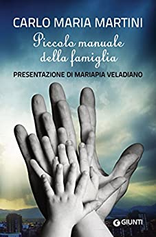 Piccolo manuale della famiglia: Presentazione di Mariapia Veladiano