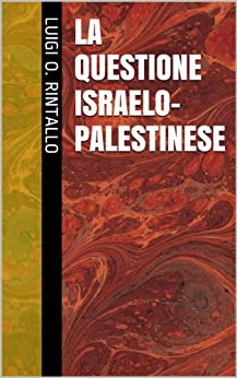 La questione israelo-palestinese (L'ora di storia Vol. 6)
