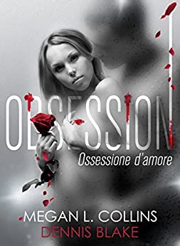 OBSESSION – OSSESSIONE D’AMORE