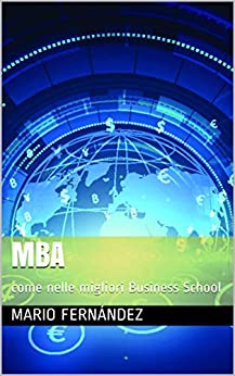 MBA: come nelle migliori Business School