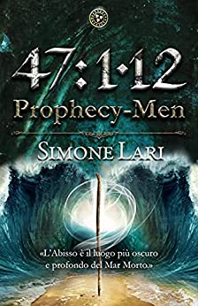 Prophecy-Men 47: 1-12 (The Prophecy-Men Vol. 2)