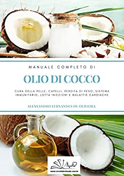 OLIO DI COCCO: MANUALE COMPLETO