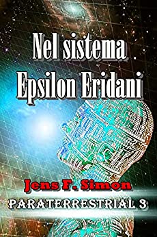 Nel sistema Epsilon Eridani (PARATERRESTRIAL Vol. 3)