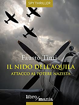 Il nido dell'Aquila: Attacco al potere nazista