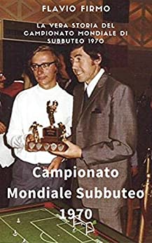 Il mondiale di Subbuteo 1970