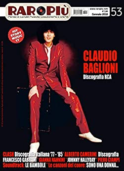 RAROPIU’ – N. 53 – CLAUDIO BAGLIONI: MENSILE DI CULTURA MUSICALE, COLLEZIONISMO E CINEMA