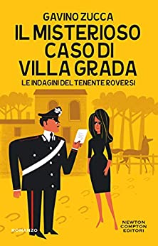 Il misterioso caso di villa Grada (Le indagini del tenente Roversi Vol. 4)