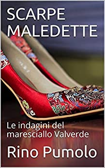 SCARPE MALEDETTE: Le indagini del maresciallo Valverde