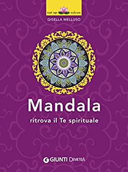 Mandala: Ritrova il Te spirituale (Next Age Vol. 3)