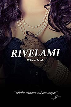 RIVELAMI: Vol 2 (Trilogia erotica)